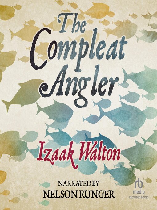 Title details for The Compleat Angler by Izaak Walton - Wait list